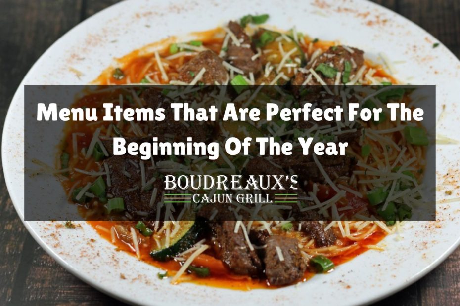 Menu Items That Are Perfect For The Beginning Of The Year