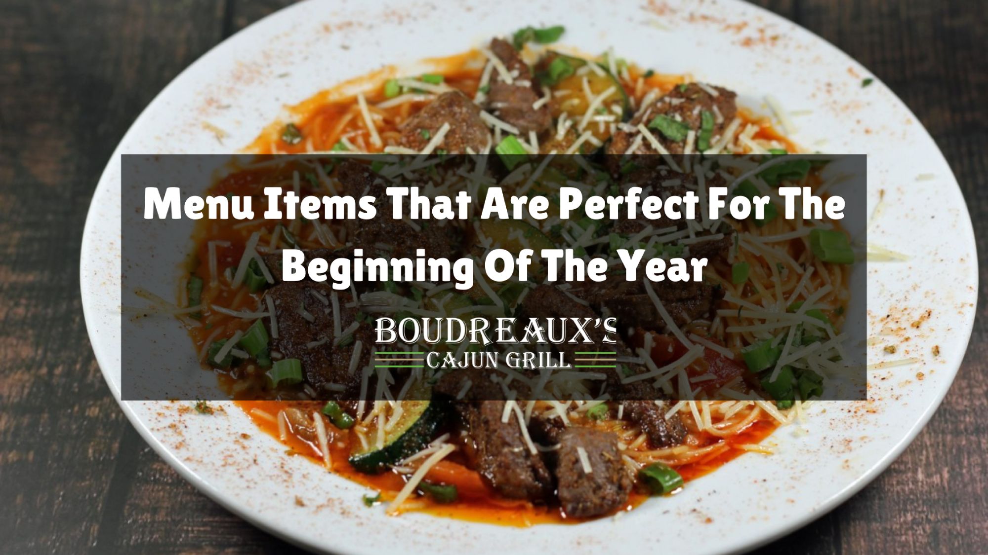 Menu Items That Are Perfect For The Beginning Of The Year
