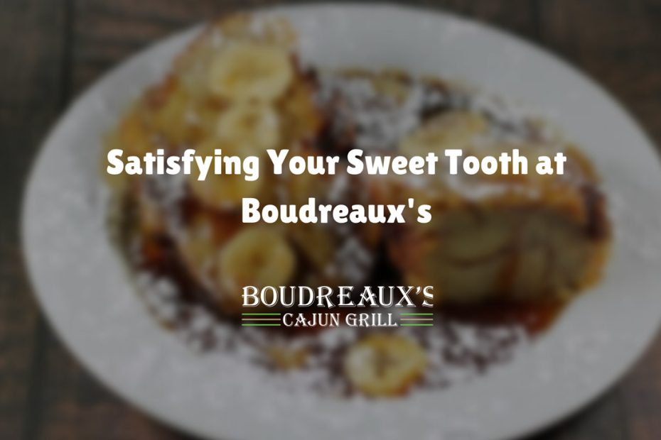 Satisfying Your Sweet Tooth at Boudreaux's